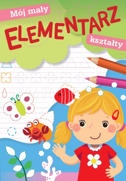 Kształty. Mój mały elementarz Kształty. Mój mały elementarz