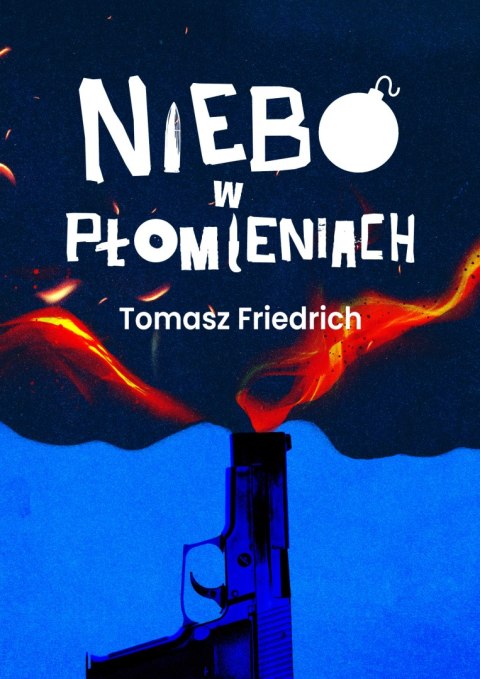 Niebo w płomieniach Niebo w płomieniach