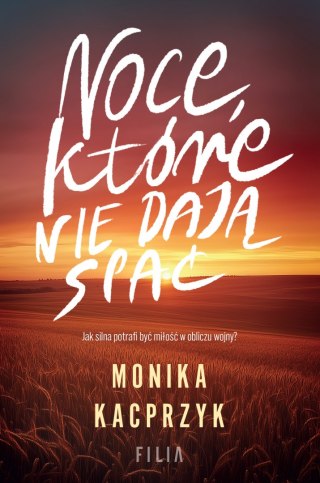 Noce, które nie dają spać MONIKA KACPRZYK