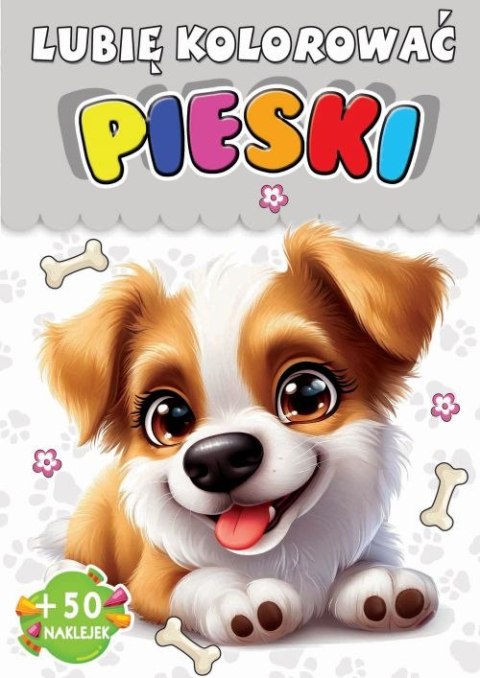 Pieski. Lubię kolorować Pieski. Lubię kolorować