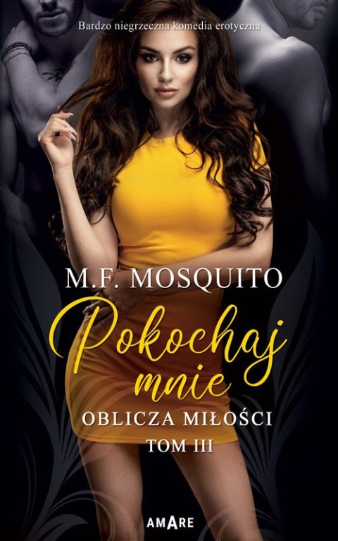 Pokochaj mnie. Oblicza miłości. Tom 3 Pokochaj mnie. Oblicza miłości. Tom 3