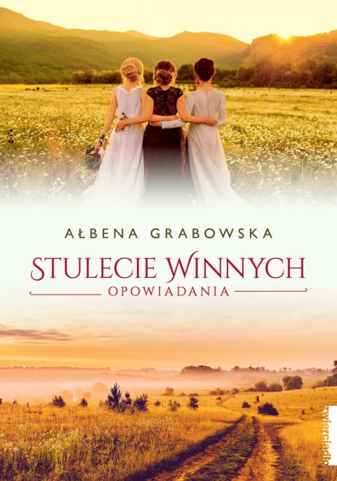 Stulecie Winnych opowiadania Stulecie Winnych opowiadania