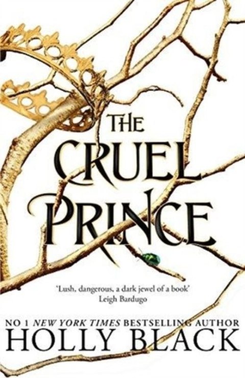 The Cruel Prince.The Folk of the Air. Part 1 wer. angielska The Cruel Prince.The Folk of the Air. Part 1 wer. angielska