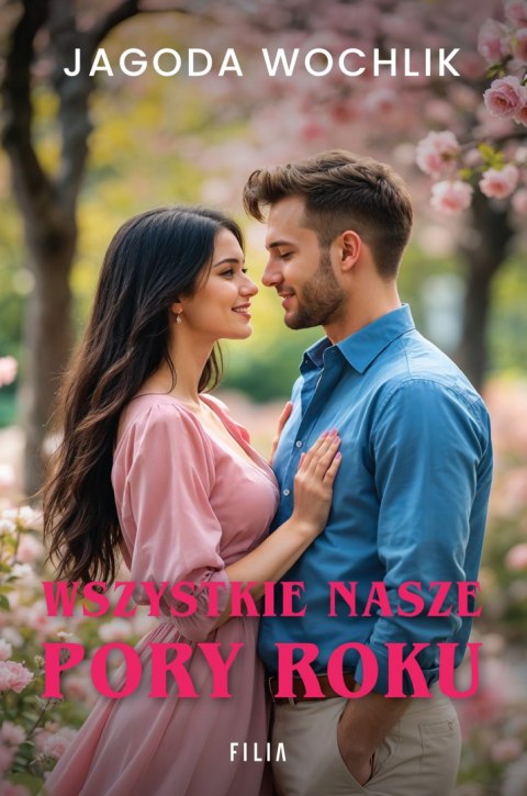 Wszystkie nasze pory roku Wszystkie nasze pory roku