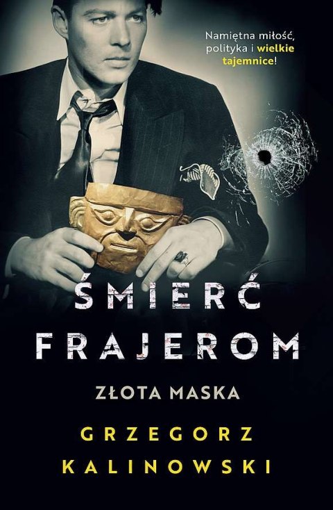 Złota maska. Śmierć frajerom. Tom 2 Złota maska. Śmierć frajerom. Tom 2