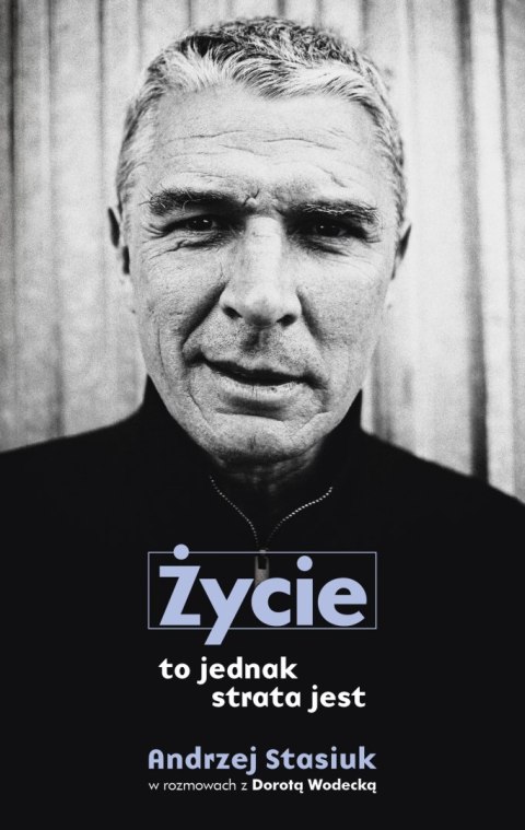 Życie to jednak strata jest wyd. 2 Życie to jednak strata jest wyd. 2
