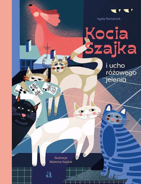 Kocia Szajka i ucho różowego jelenia wyd. 2022 Kocia Szajka i ucho różowego jelenia wyd. 2022
