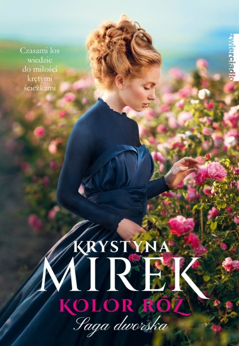 Kolor róż. Saga dworska. Tom 2 Kolor róż. Saga dworska. Tom 2