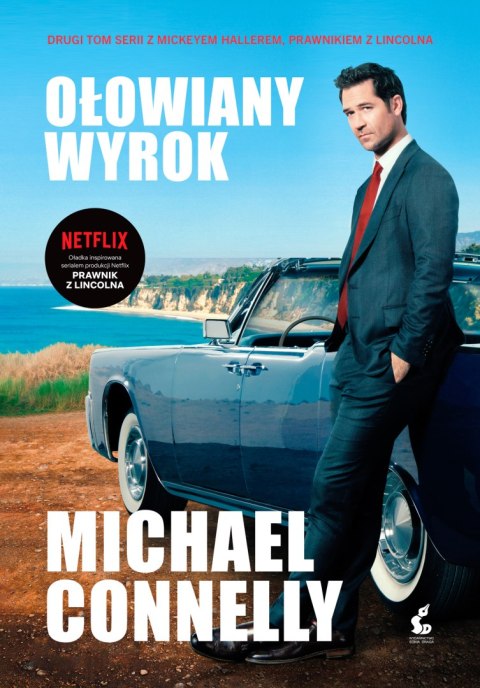 Ołowiany wyrok. Mickey Haller. Tom 2 (okładka filmowa) Ołowiany wyrok. Mickey Haller. Tom 2 (okładka filmowa)