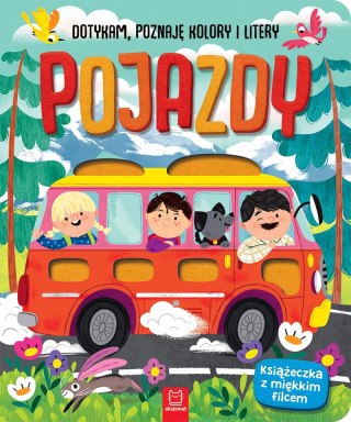 Pojazdy. Dotykam, poznaję kolory i litery. Książeczka sensoryczna z miękkim filcem