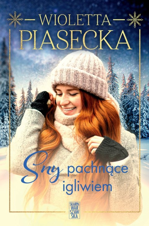 Sny pachnące igliwiem Sny pachnące igliwiem