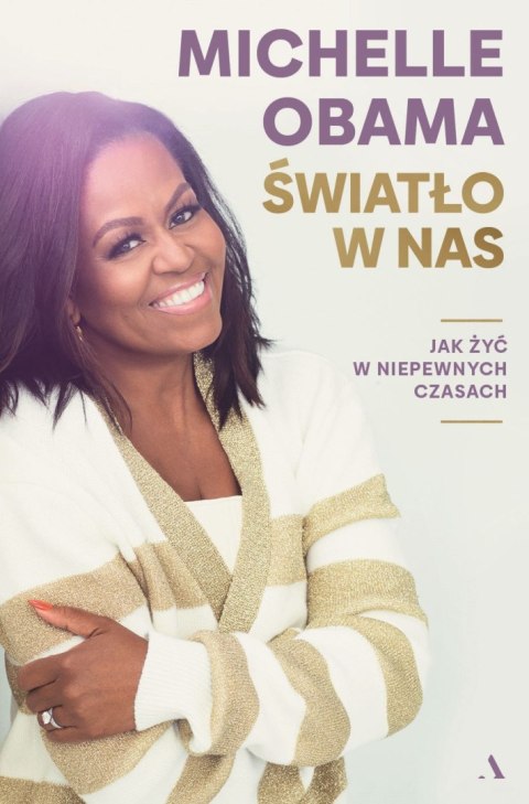 Światło w nas. Jak żyć w niepewnych czasach Światło w nas. Jak żyć w niepewnych czasach