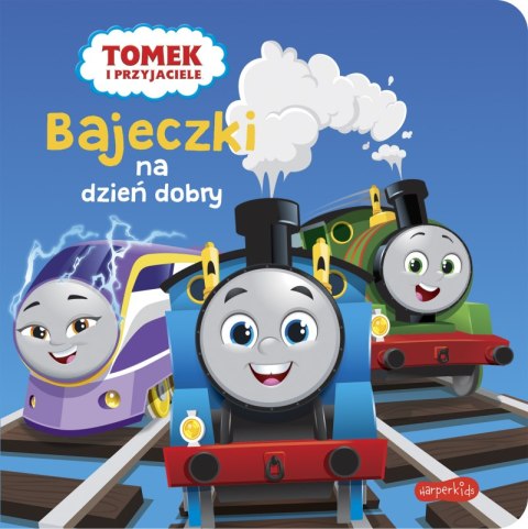 Tomek i przyjaciele. Bajeczki na dzień dobry Tomek i przyjaciele. Bajeczki na dzień dobry