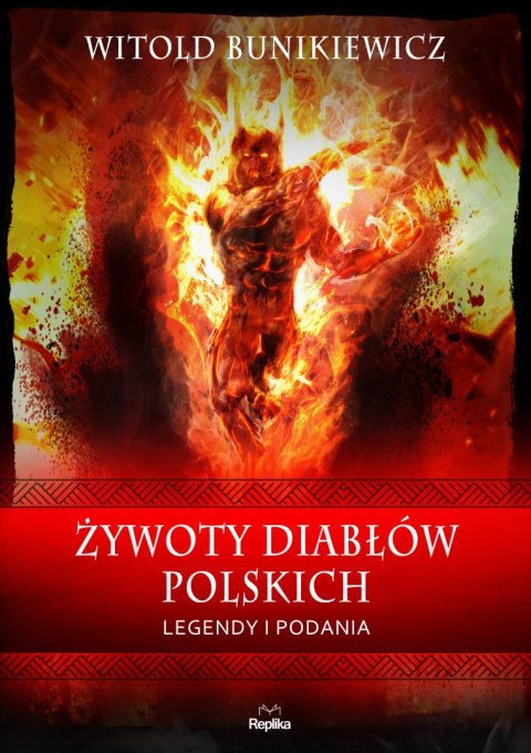 Żywoty diabłów polskich. Podania i legendy. Wierzenia i zwyczaje Żywoty diabłów polskich. Podania i legendy. Wierzenia i zwyczaje
