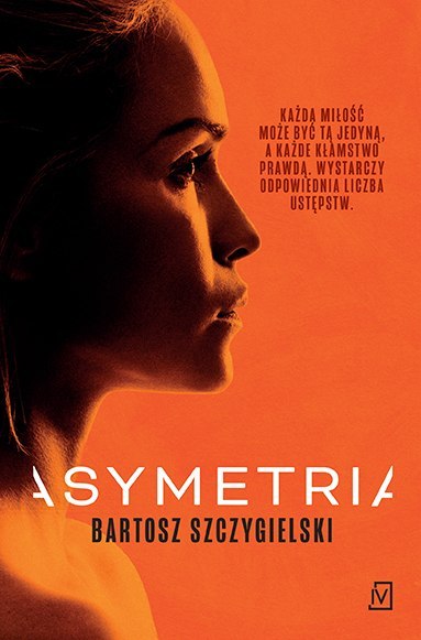 Asymetria. Alicja Mort. Tom 1 Asymetria. Alicja Mort. Tom 1