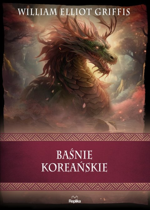 Baśnie koreańskie. Wierzenia i zwyczaje Baśnie koreańskie. Wierzenia i zwyczaje