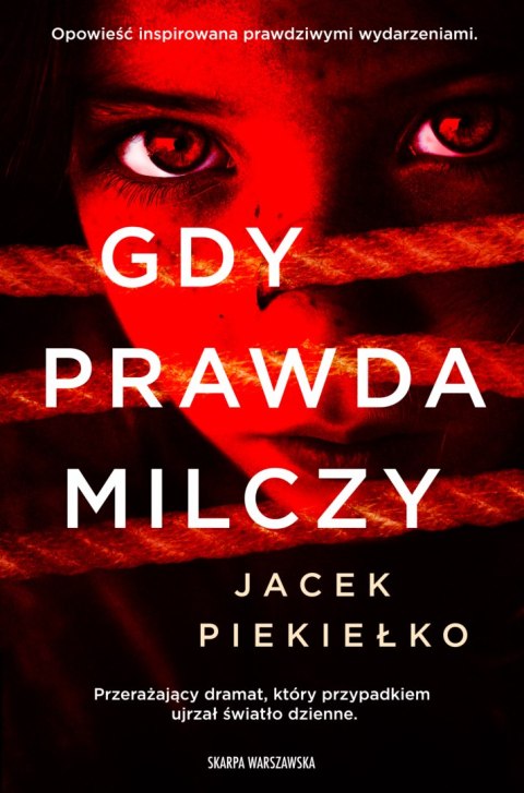 Gdy prawda milczy Gdy prawda milczy