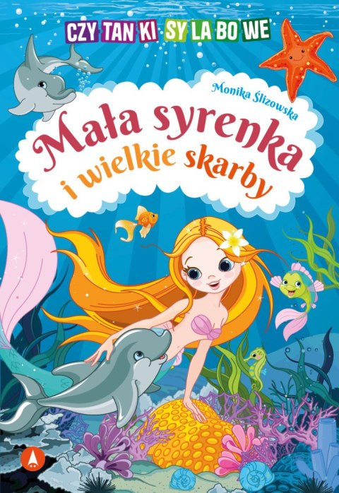 Mała syrenka i wielkie skarby. Czytanki sylabowe Mała syrenka i wielkie skarby. Czytanki sylabowe