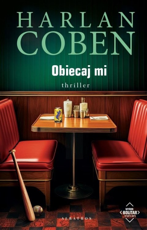 Obiecaj mi. Myron Bolitar. Tom 8 wyd. 2024 Obiecaj mi. Myron Bolitar. Tom 8 wyd. 2024