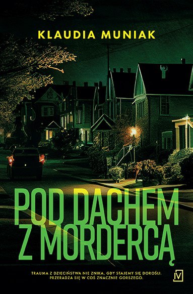 Pod dachem z mordercą Pod dachem z mordercą