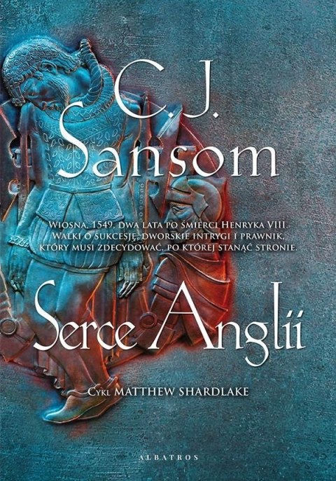 Serce Anglii. Matthew Shardlake. Tom 7 Serce Anglii. Matthew Shardlake. Tom 7