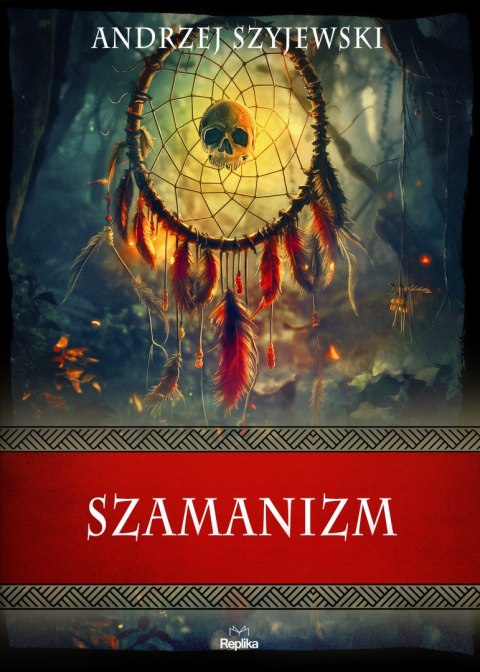 Szamanizm. Wierzenia i zwyczaje Szamanizm. Wierzenia i zwyczaje