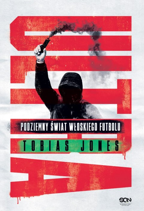 Ultra. Podziemny świat włoskiego futbolu Ultra. Podziemny świat włoskiego futbolu