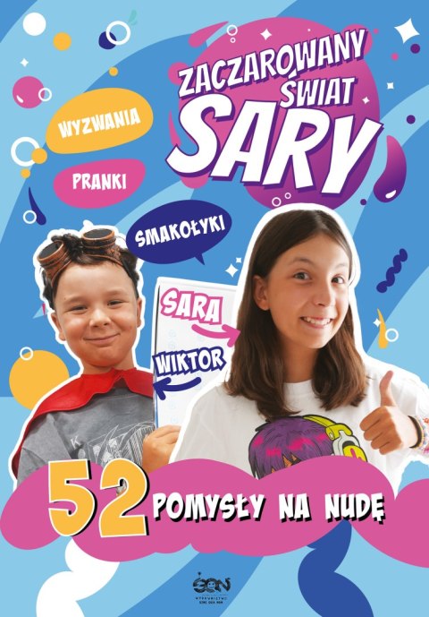 Zaczarowany Świat Sary. 52 pomysły na nudę Zaczarowany Świat Sary. 52 pomysły na nudę