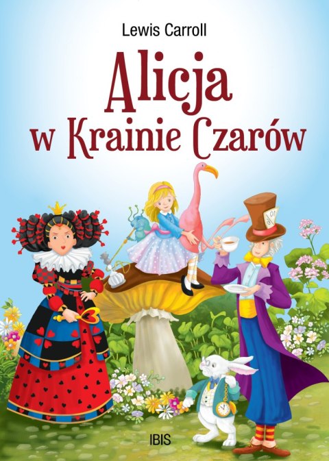 Alicja w Krainie Czarów Alicja w Krainie Czarów