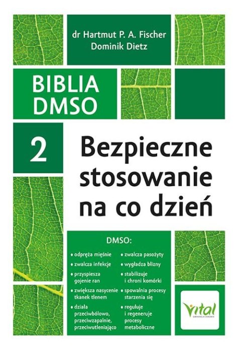 Biblia DMSO 2. Bezpieczne stosowanie na co dzień Biblia DMSO 2. Bezpieczne stosowanie na co dzień