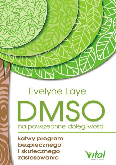 DMSO na powszechne dolegliwości. Łatwy program bezpiecznego i skutecznego zastosowania wyd. 2024 DMSO na powszechne dolegliwości. Łatwy program bezpiecznego i skutecznego zastosowania wyd. 2024