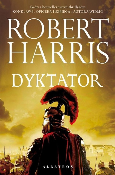 Dyktator. Trylogia rzymska. Tom 3 Dyktator. Trylogia rzymska. Tom 3