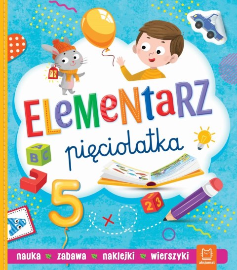 Elementarz pięciolatka. Nauka. Zabawa. Naklejki Elementarz pięciolatka. Nauka. Zabawa. Naklejki