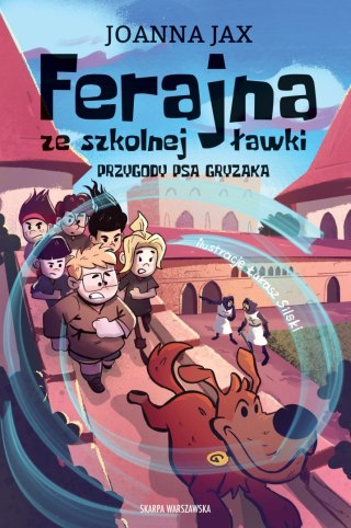 Ferajna ze szkolnej ławki. Przygody psa Gryzaka