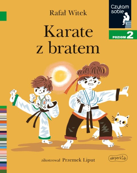 Karate z bratem. Czytam sobie. Poziom 2 Karate z bratem. Czytam sobie. Poziom 2
