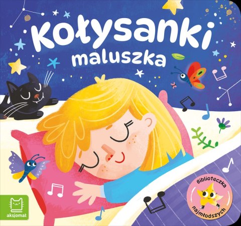 Kołysanki maluszka. Biblioteczka najmłodszych Kołysanki maluszka. Biblioteczka najmłodszych