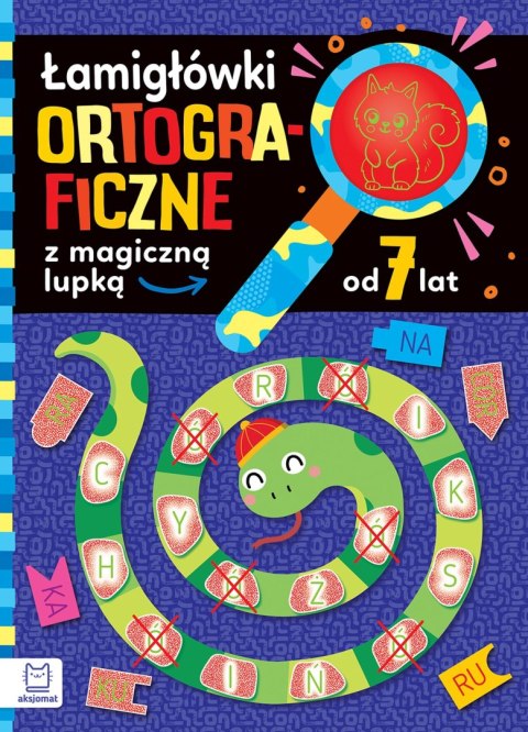 Łamigłówki ortograficzne z magiczną lupką od 7 lat Łamigłówki ortograficzne z magiczną lupką od 7 lat