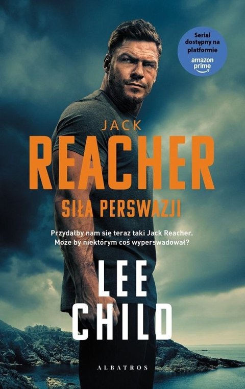 Siła perswazji. Jack Reacher. Tom 7 Siła perswazji. Jack Reacher. Tom 7