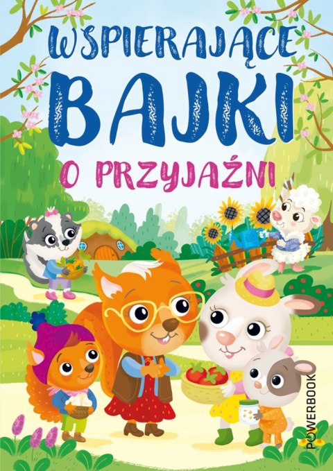 Wspierające bajki o przyjaźni Wspierające bajki o przyjaźni