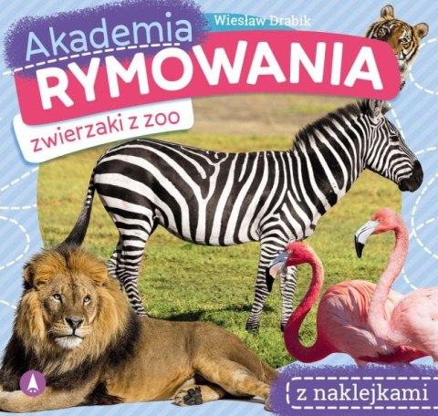 Zwierzaki z zoo. Akademia rymowania Zwierzaki z zoo. Akademia rymowania