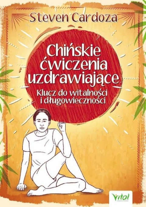 Chińskie ćwiczenia uzdrawiające Chińskie ćwiczenia uzdrawiające