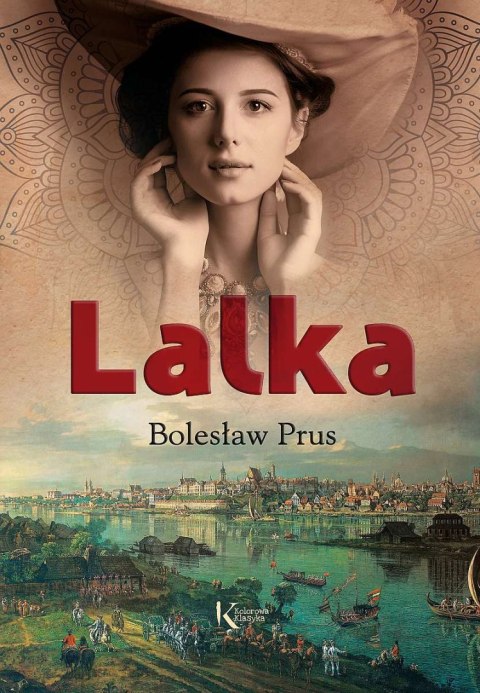 Lalka. Kolorowa klasyka Lalka. Kolorowa klasyka