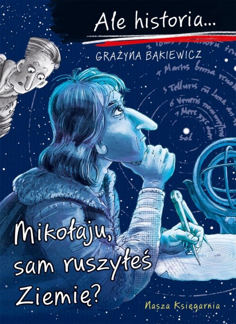 Mikołaju, sam ruszyłeś Ziemię? Ale historia.... Mikołaju, sam ruszyłeś Ziemię? Ale historia....