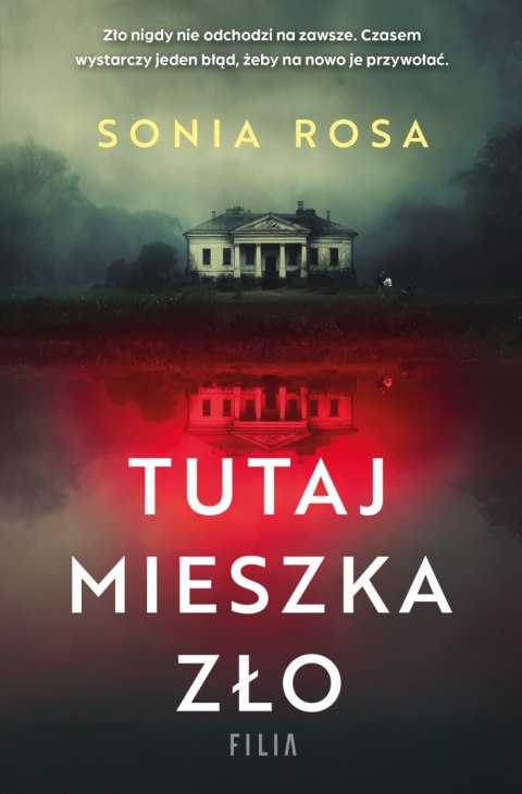 Tutaj mieszka zło SONIA ROSA Tutaj mieszka zło SONIA ROSA