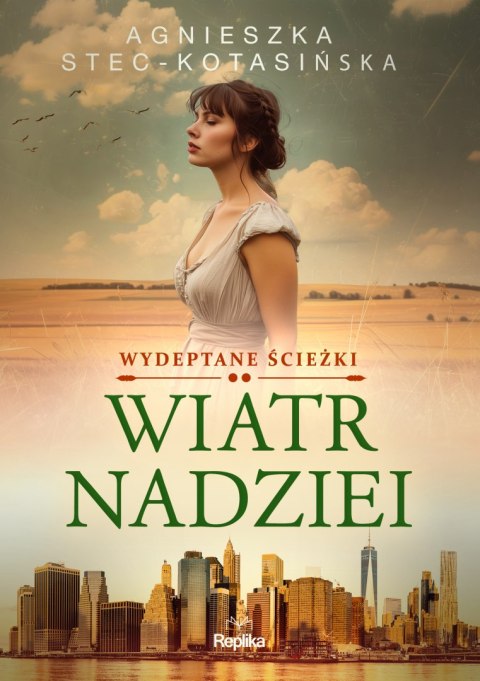 Wiatr nadziei. Wydeptane ścieżki. Tom 2 Wiatr nadziei. Wydeptane ścieżki. Tom 2