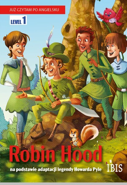 Robin Hood. Już czytam po angielsku Robin Hood. Już czytam po angielsku