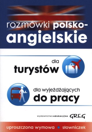 Rozmówki polsko-angielskie dla turystów dla wyjeżdżających do pracy