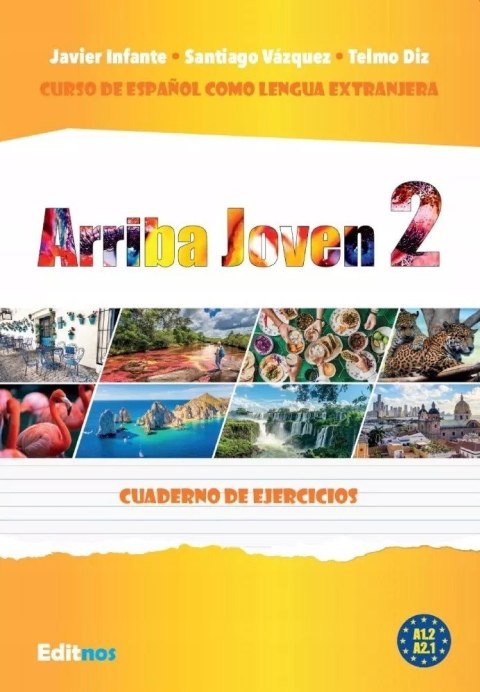 Arriba Joven 2 ćwiczenia do nauki hiszpańskiego A1.2-A2.1 Arriba Joven 2 ćwiczenia do nauki hiszpańskiego A1.2-A2.1