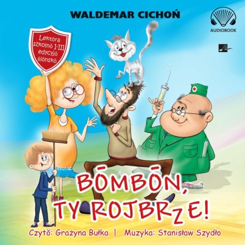 CD MP3 Bombon, Ty rojbrze! Cukierku, Ty łobuzie! wer. śląska CD MP3 Bombon, Ty rojbrze! Cukierku, Ty łobuzie! wer. śląska