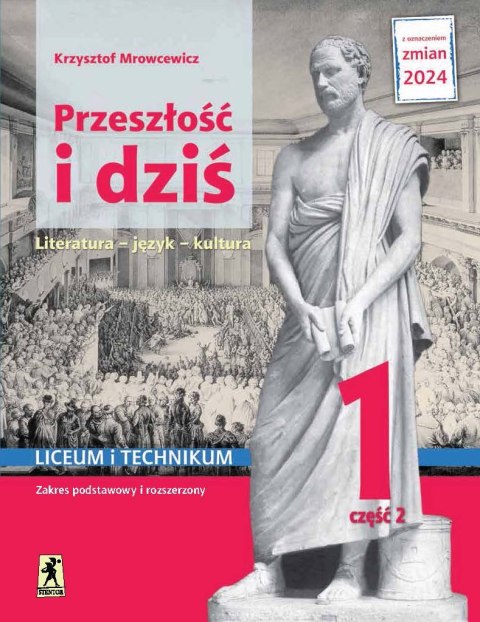 Nowa język polski przeszłość i dziś renesans oświecenie 1 część 2 zakres podstawowy i rozszerzony EDYCJA 2024 Nowa język polski przeszłość i dziś renesans oświecenie 1 część 2 zakres podstawowy i rozszerzony EDYCJA 2024